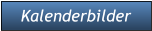 Kalenderbilder Kalenderbilder