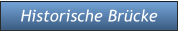 Historische Brücke